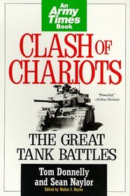 Clash of Chariots: The Great Tank Battles : An Army Times Book (Army Times Books)