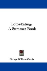 Lotos-Eating: A Summer Book
