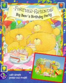 Big Bear's Birthday (Forever Friends)