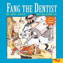 Fang The Dentist Wacky World Of Snarvey Gooper