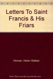 Letters to Saint Francis and his friars