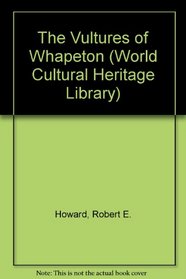 The Vultures of Whapeton (World Cultural Heritage Library)