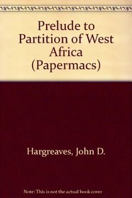 Prelude to Partition of West Africa (Papermacs)