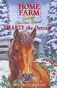 Smarty the Outcast (Home Farm Twins)