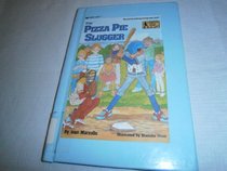 THE PIZZA PIE SLUGGER (Stepping Stone Books)