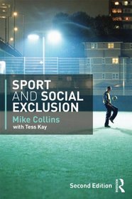 Sport and Social Exclusion: Second edition
