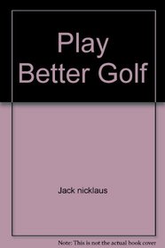 Play Better Golf