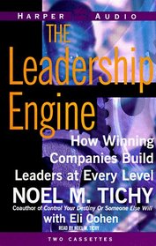 The Leadership Engine : How Winning Companies Build Leaders at Every Level (AUDIO CASSETTE)