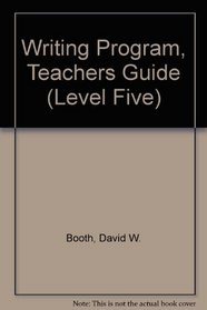 Writing Program, Teachers Guide (Level Five)