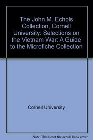 Echols Collection: Selections on the Vietnam War