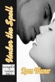Under The Spell (Incognito Series, Book 5)