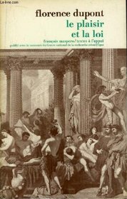 Le plaisir et la loi: Du Banquet de Platon au Satiricon (French Edition)