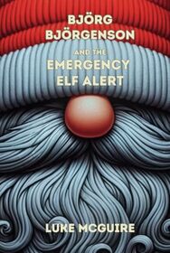 Bjrg Bjrgenson and the Emergency Elf Alert
