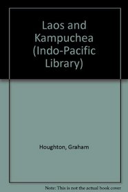 Laos and Kampuchea (Indo-Pacific Library)