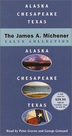 The James Michener Value Collection : Alaska, Texas, and Chesapeake