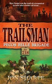 Pecos Belle Brigade (Trailsman, No 218)