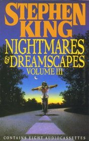 Nightmares and Dreamscapes (Vol 3)