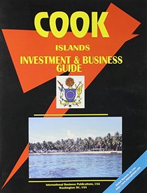 Cook Islands Investment & Business Guide (World Investment and Business Library)