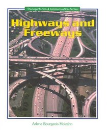 Highways and Freeways (Transportation and Communication Series)