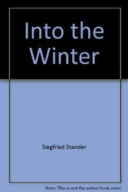 Into the winter: A novel