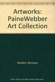 Artworks: The Paine Webber Art Collection