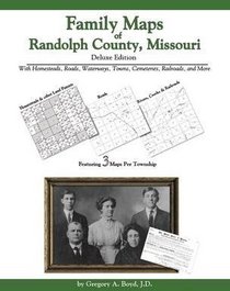 Family Maps of Randolph County , Missouri