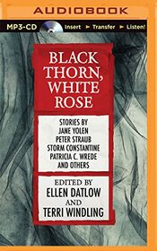 Black Thorn, White Rose (Audio MP3 CD) (Unabridged)