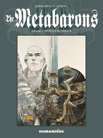 The Metabarons : Volume 1: Othon & Honorata