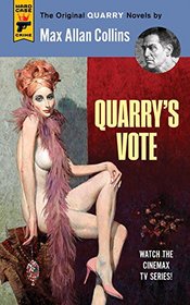 Quarry's Vote (aka Primary Target) (Quarry, Bk 5)