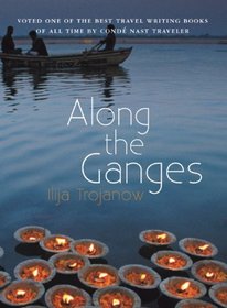 Along the Ganges (Armchair Traveller)