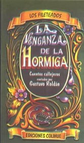 La Venganza de La Hormiga (Los Fileteados) (Spanish Edition)