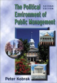 Political Environment of Public Management (2nd Edition)