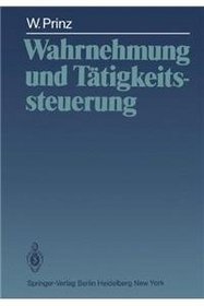 Wahrnehmung und Tatigkeitssteuerung (German Edition)