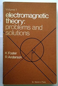 Electromagnetic Theory: Problems and Solutions
