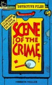 Scene of the Crime: Bk. 1 (Detective Files)