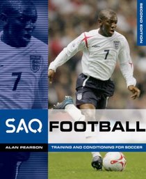 SAQ Football: Speed, Aglility and Quickness for Football (SAQ): Speed, Aglility and Quickness for Fo