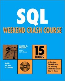 SQL Weekend Crash Course (With CD-ROM)