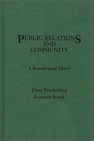 Public Relations and Community: A Reconstructed Theory