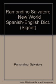 Spanish-English, English-Spanish Dictionary, The New World (Signet) (Spanish Edition)
