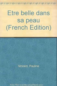 Etre belle dans sa peau (French Edition)