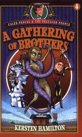 A Gathering of Brothers (Caleb Pascal & the Peculiar People)