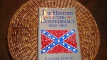 A History of the Confederacy: 1832-1865