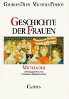 Geschichte der Frauen, 5 Bde., Bd.2, Mittelalter