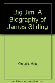 Big Jim: A Biography of James Stirling