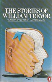 Trevor: The Selected Stories of William
