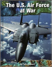The U.S. Air Force at War (On the Front Lines)