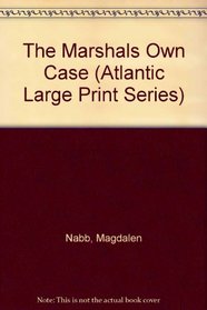 The Marshals Own Case (Atlantic Large Print)