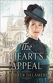 The Heart's Appeal (London Beginnings, Bk 2)