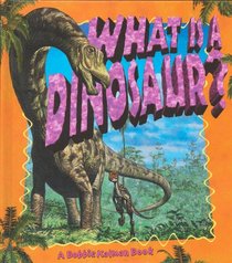 What Is a Dinosaur? (Science of Living Things)