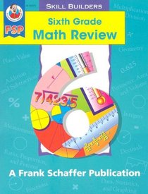Sixth Grade Math Review (Math Review Skill Builders)